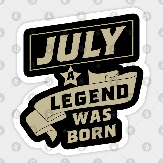 July a legend was born birthday gift Sticker by rodmendonca